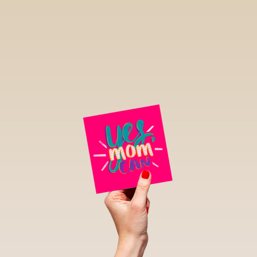Yes mom can motivatie of moederdagkaart