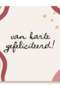 gefeliciteerd kaart vrouw stippen van harte gefeliciteerd