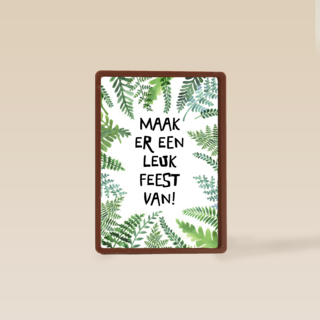 maak er een leuk feest van