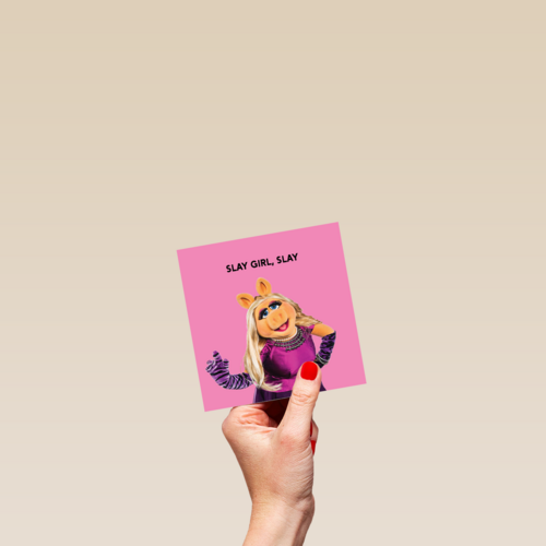 Slay girl slay The Muppets