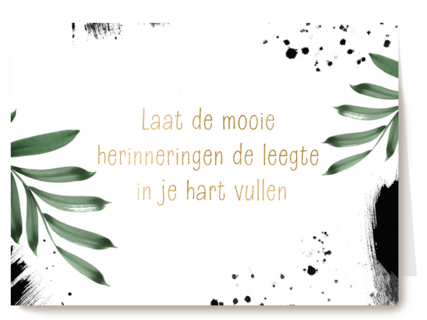 Condoleancekaart Laat de herinneringen de leegte in je hart vullen