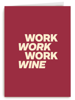 zomaar kaart work work work wine