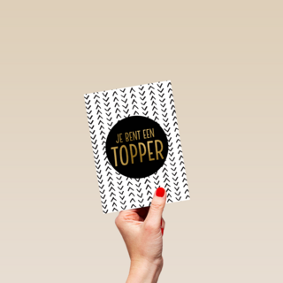 Complimentkaart staand je bent een topper