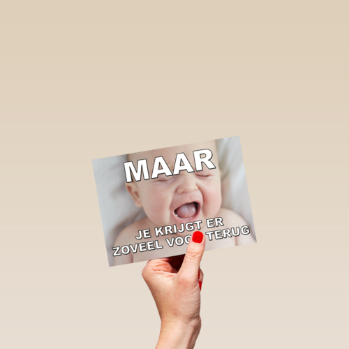 Maar je krijgt er zoveel voor terug