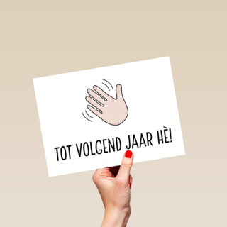 nieuwjaarskaart zwaaiende hand tot volgend jaar