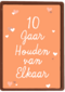 10 Jaar houden van elkaar