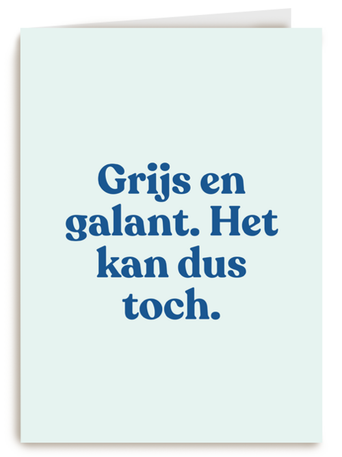 verjaardag kaart andc grappig grijs en galant het kan dus toch