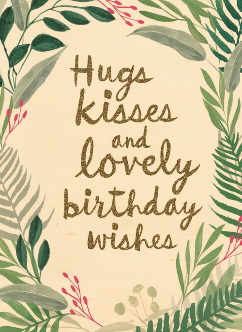 botanical kaart hugs kisses and birthday wishes