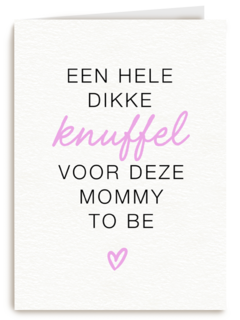 moederdag kaart een hele dikke knuffel voor deze mommy to be