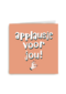 complimentkaart applausje voor jou oranje