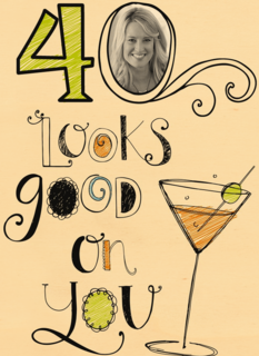 the big 40 looks good on you
