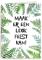 maak er een leuk feest van