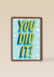 Geslaagdkaart you did it blauw met geel