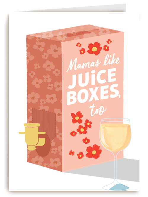 Mamas like juice boxes too