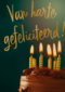 verjaardag kaart van harte gefeliciteerd taart met kaarsjes
