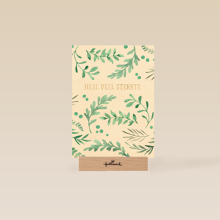 Heel veel sterkte met groene takken