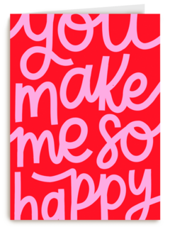 You Make Me So Happy