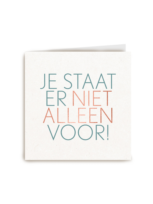 Kaart Hallmark | Mentale Gezondheid Ernstig Ziek | Sterktekaart Je Staat Er Niet Alleen Voor