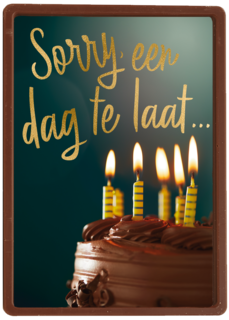 verjaardag te laat taart sorry een dag te laat