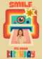 Smile its your birthday instant camera
