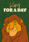 Lion King King For A Day