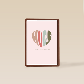 Valentijnskaart Hugs you are amazing
